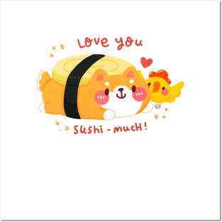 Love You Sushi Much Posters and Art